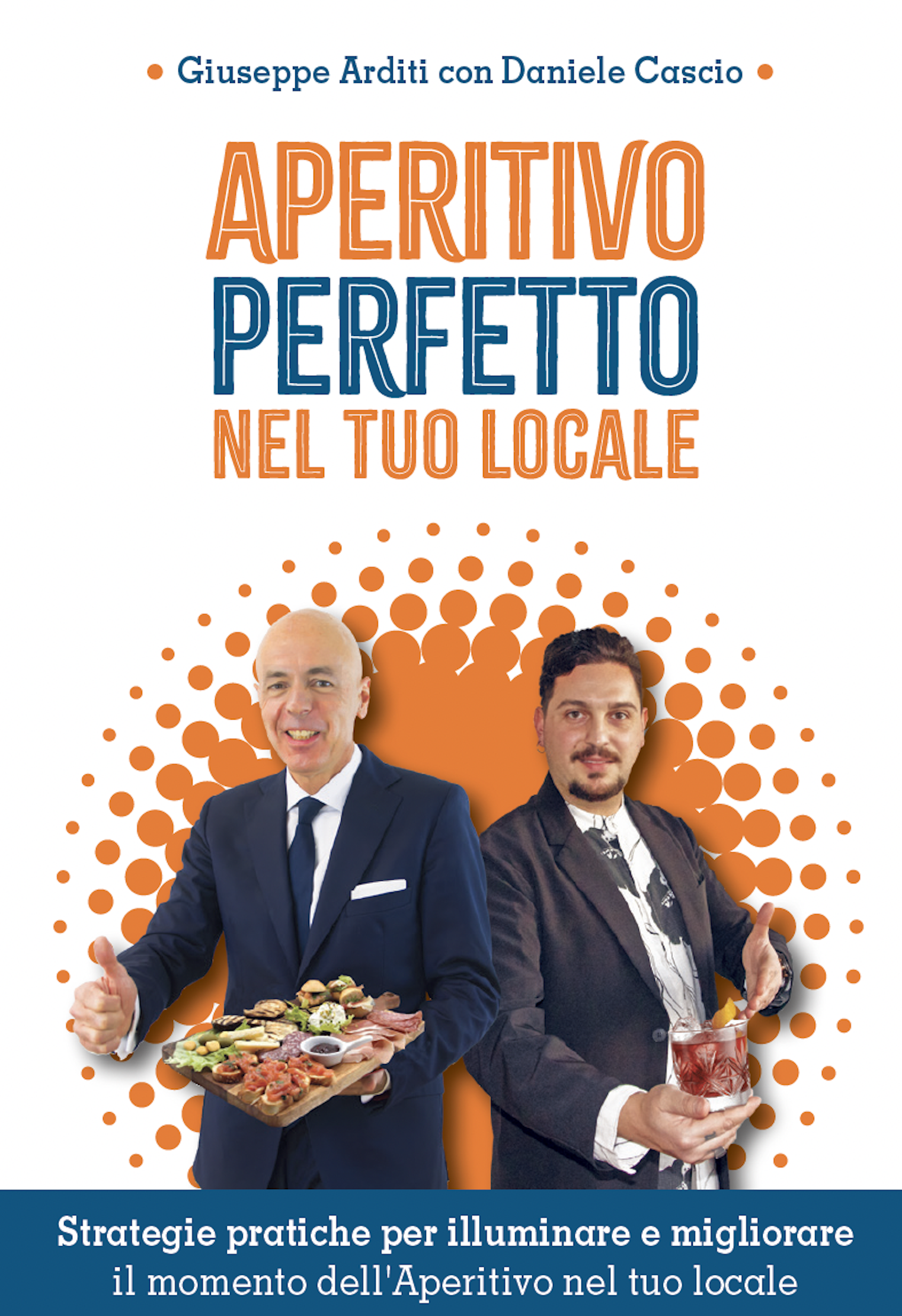 L’Aperitivo Perfetto, il libro che devi leggere subito!